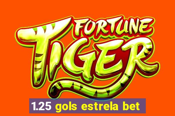 1.25 gols estrela bet